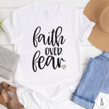 Graphic Tee Shirt Faith Over Fear